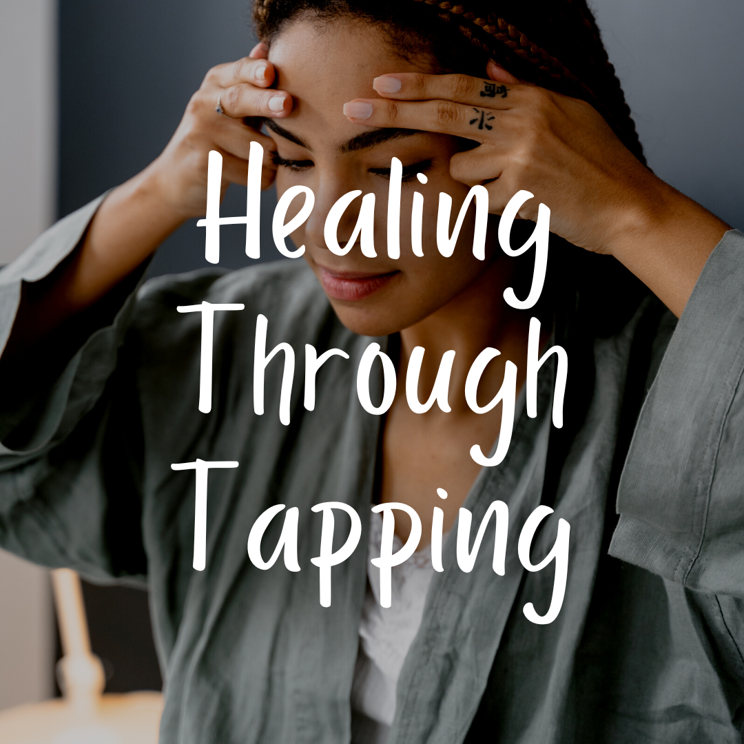 Healing Through Tapping (EFT)